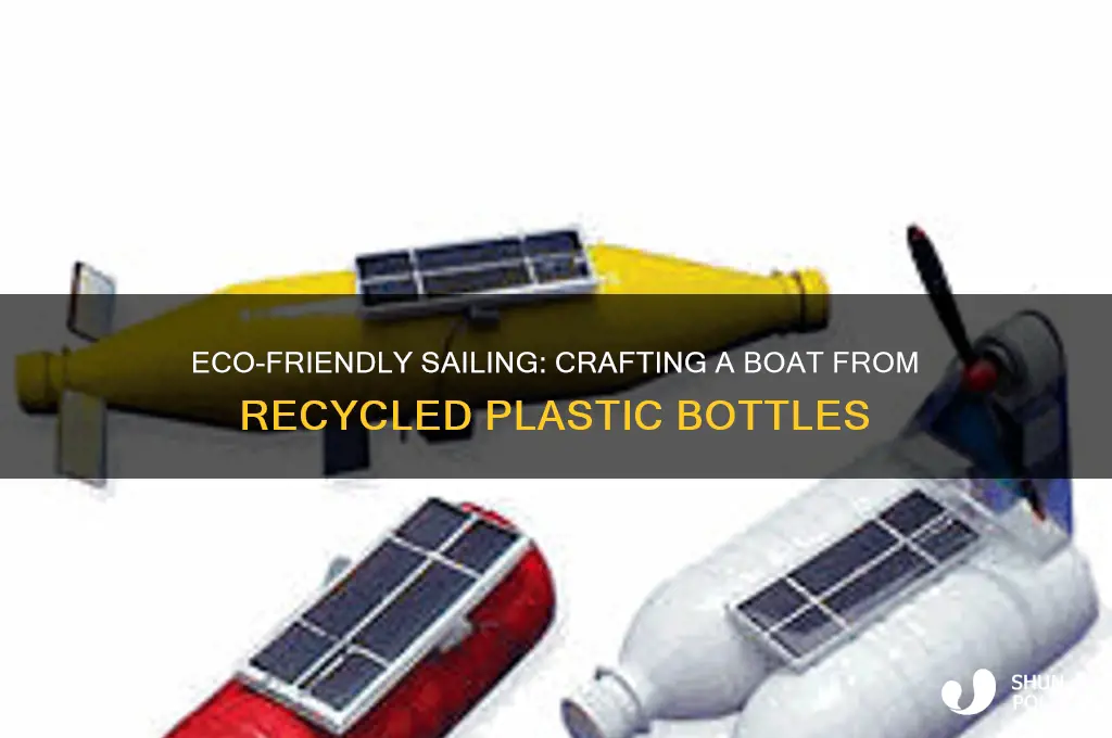 how to make a boat from recycled plastic bottles