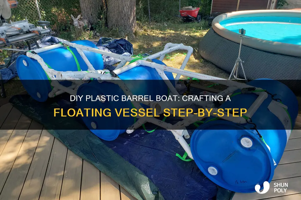 how to make a boat out of plastic barrels