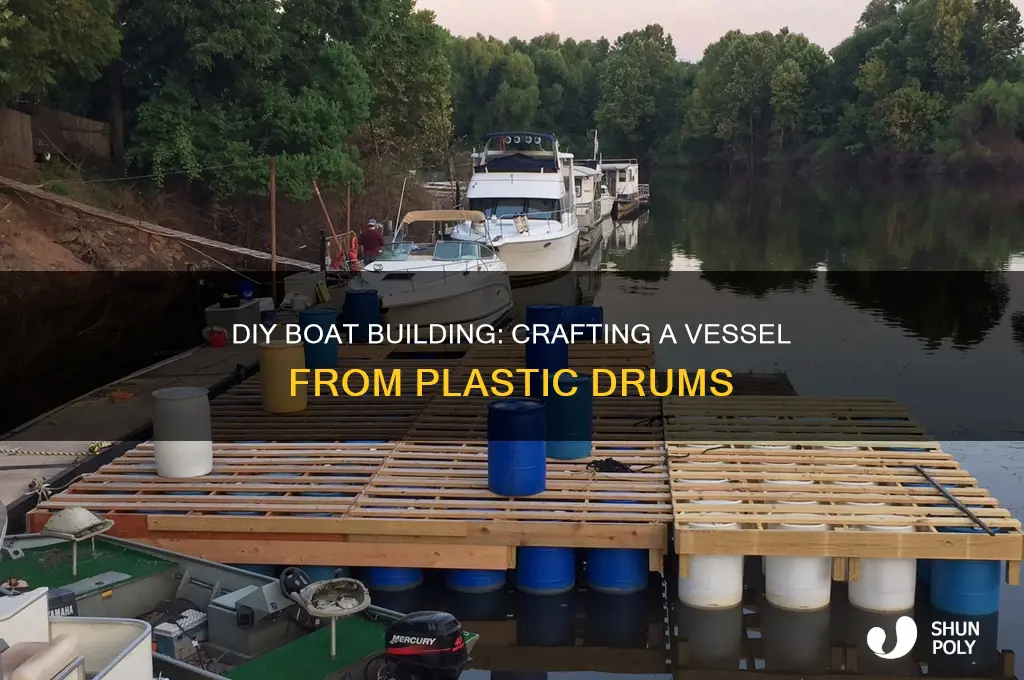how to make a boat out of plastic drums