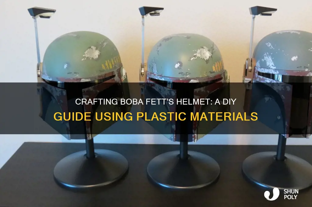 how to make a boba fet helmit out of plastic