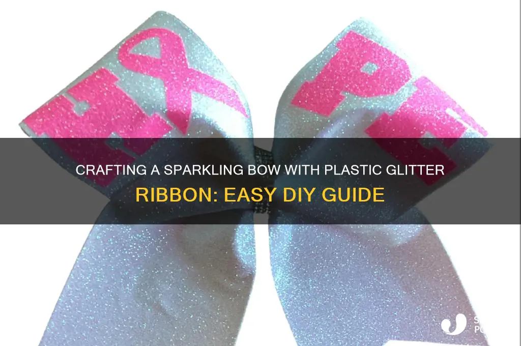 how to make a bow with plastic glitter ribbon