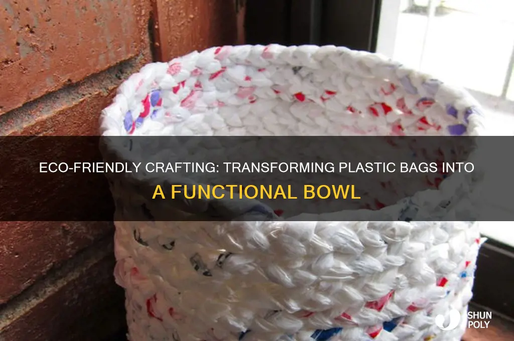 how to make a bowl out of plastic bags