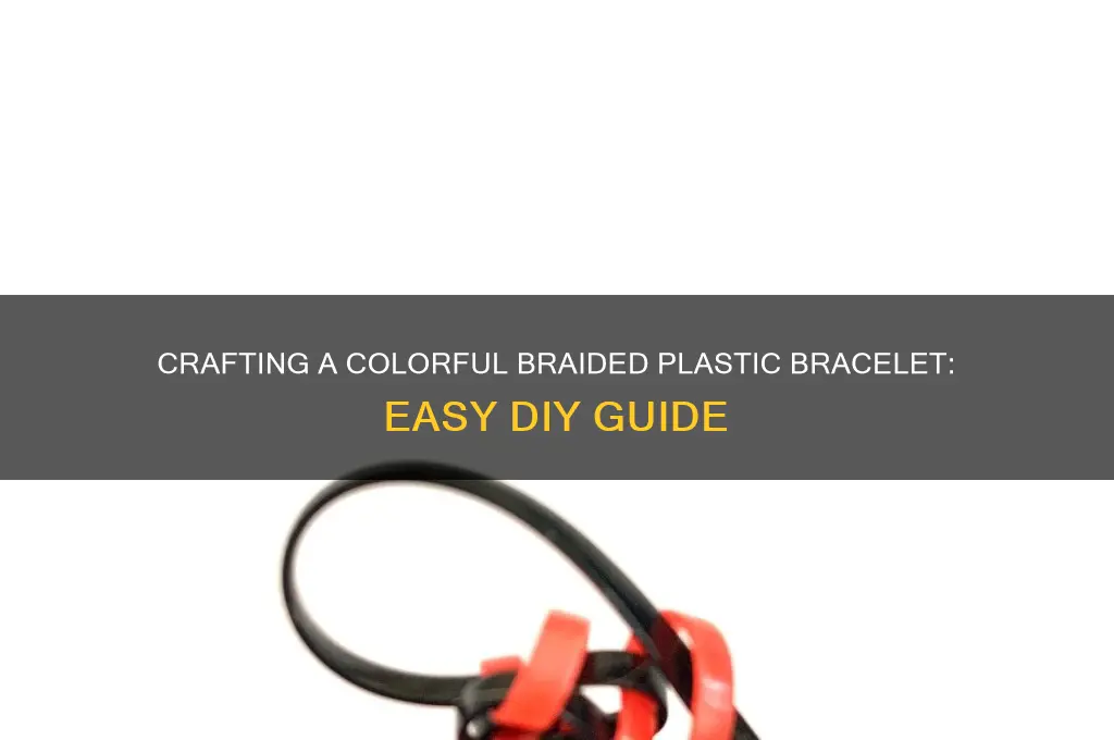 how to make a braided plastic bracelet