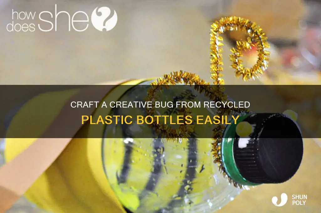 how to make a bug out of a plastic bottle