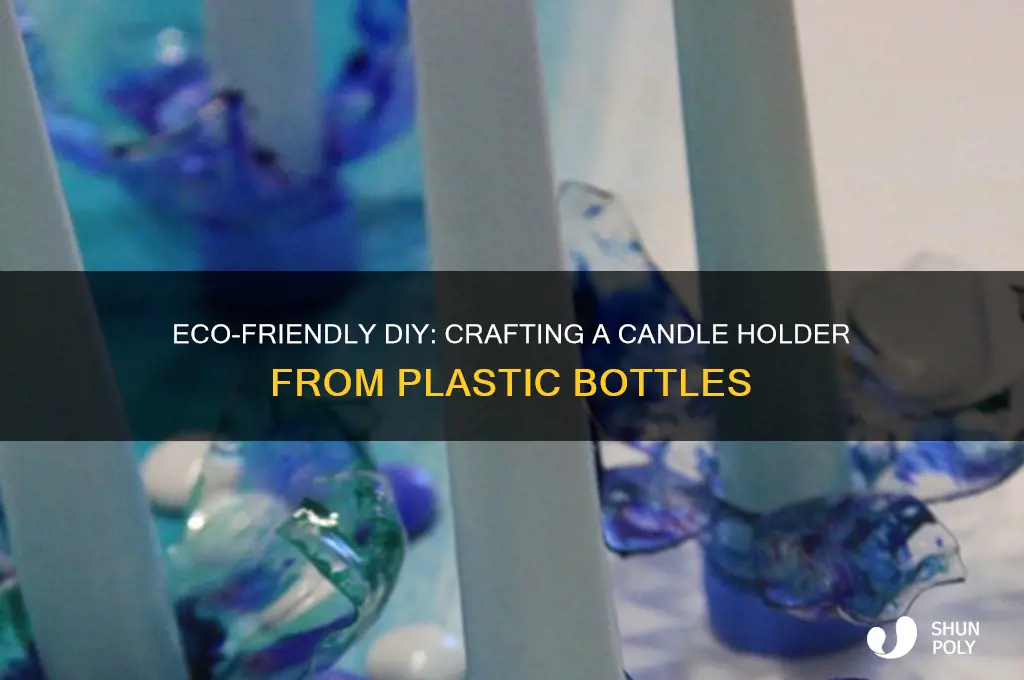 how to make a candle holder from plastic bottles