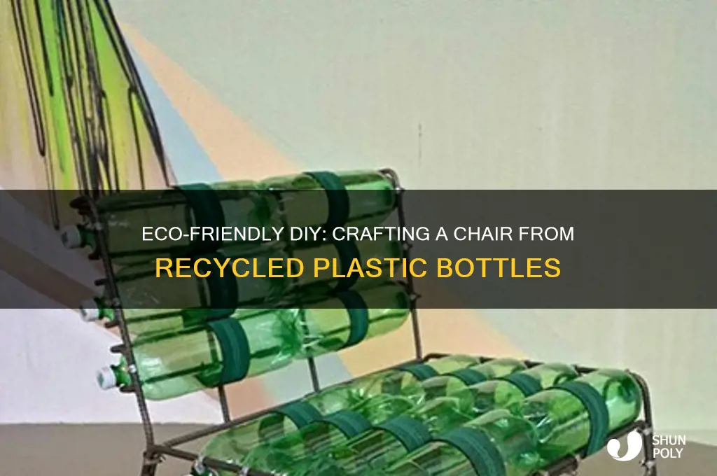 how to make a chair made of plastic bottles