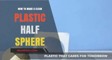 Crafting a Clear Plastic Half Sphere: Step-by-Step DIY Guide