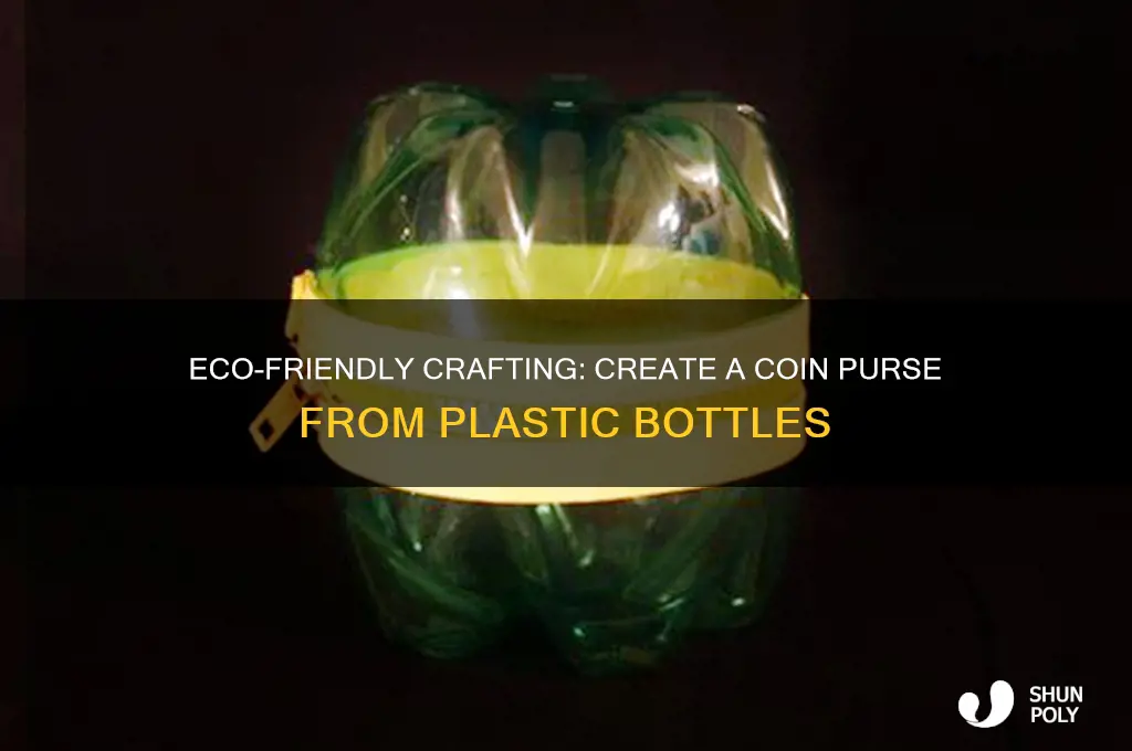 how to make a coin purse using plastic bottles