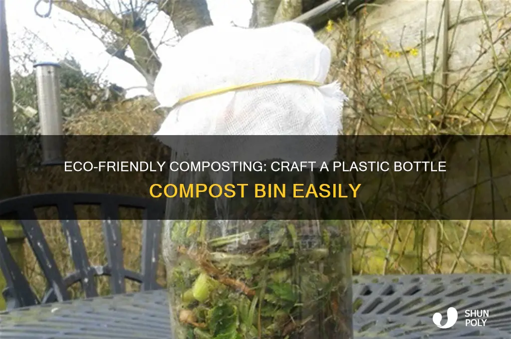 how to make a compost bin from a plastic bottle
