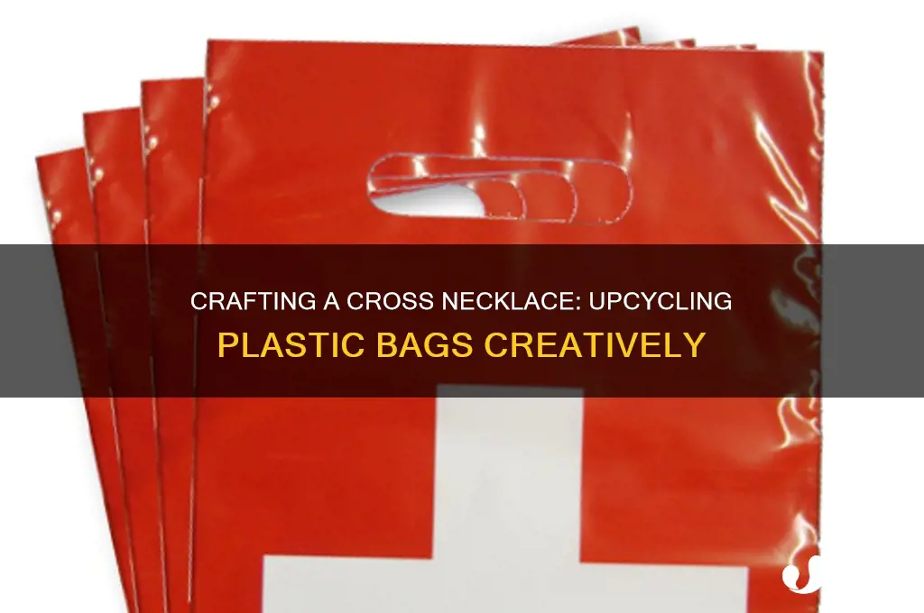 how to make a cross necklace out of plastic bags