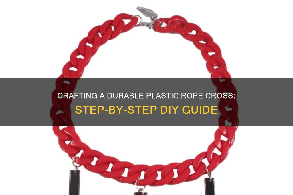 how to make a cross with plastic rope
