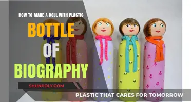 Crafting a Biography Doll from Recycled Plastic Bottles: A Creative Guide