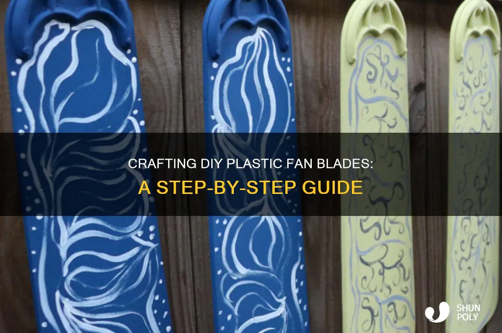 how to make a fan blade with plastic