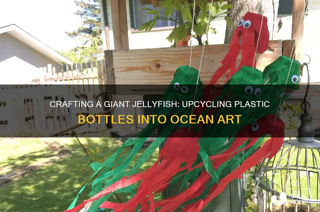 how to make a giant jellyfish out of plastic bottles