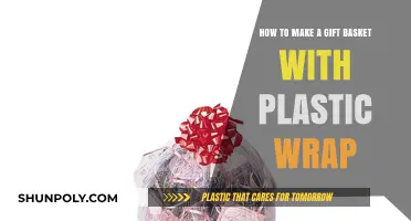 Creative Gift Basket Ideas: Wrapping with Plastic for a Personal Touch