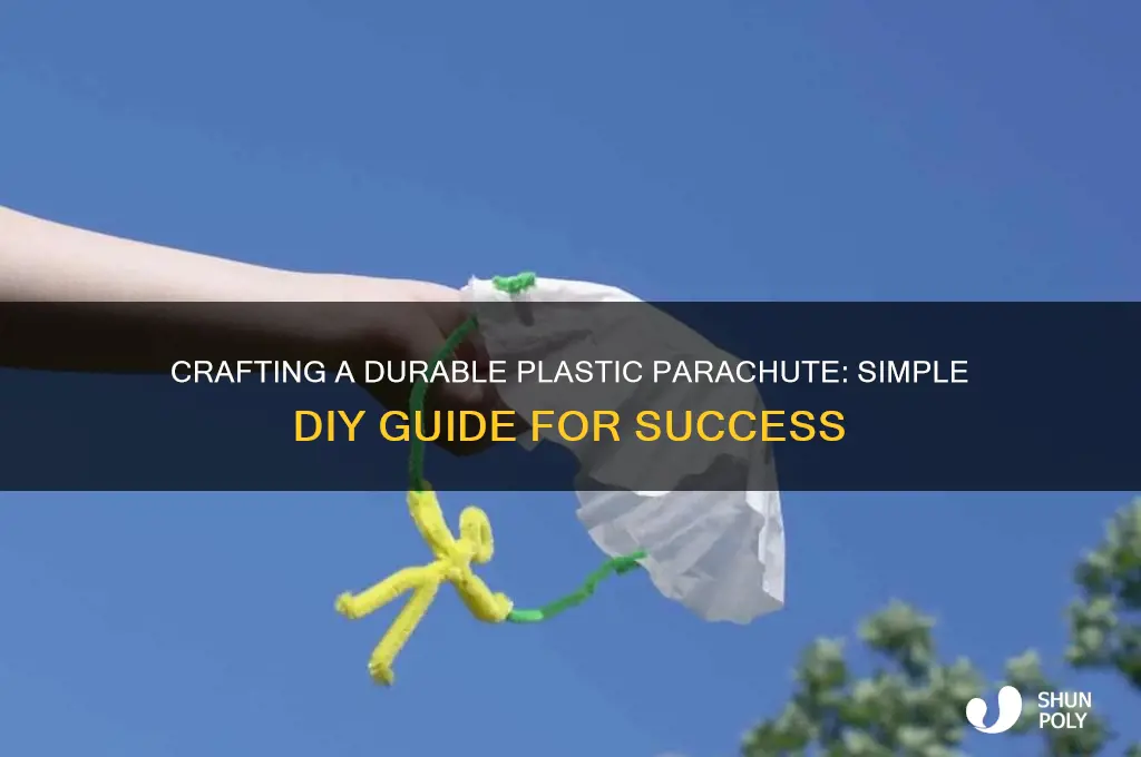 how to make a good plastic parachute
