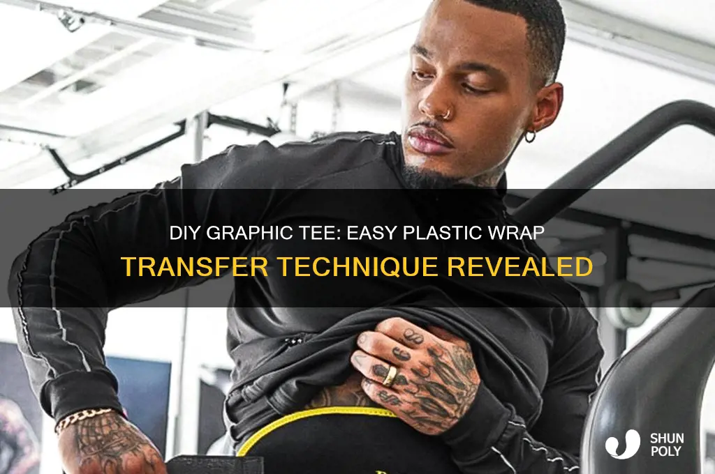how to make a graphic tee with plastic wrap