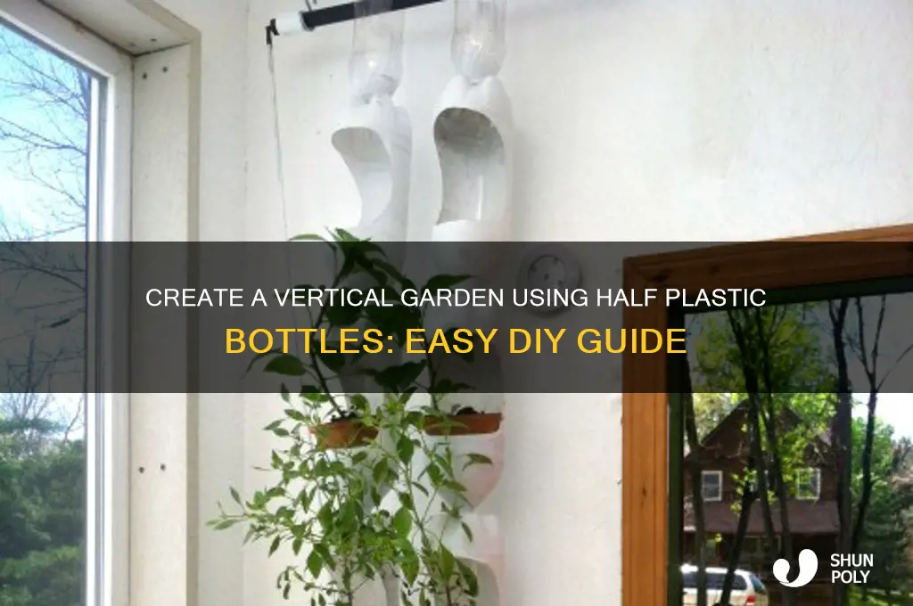 how to make a half plastic bottle vertical garden