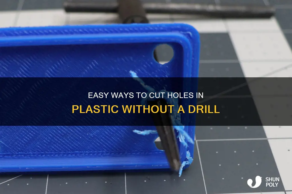 how to make a hole in plastic without a drill