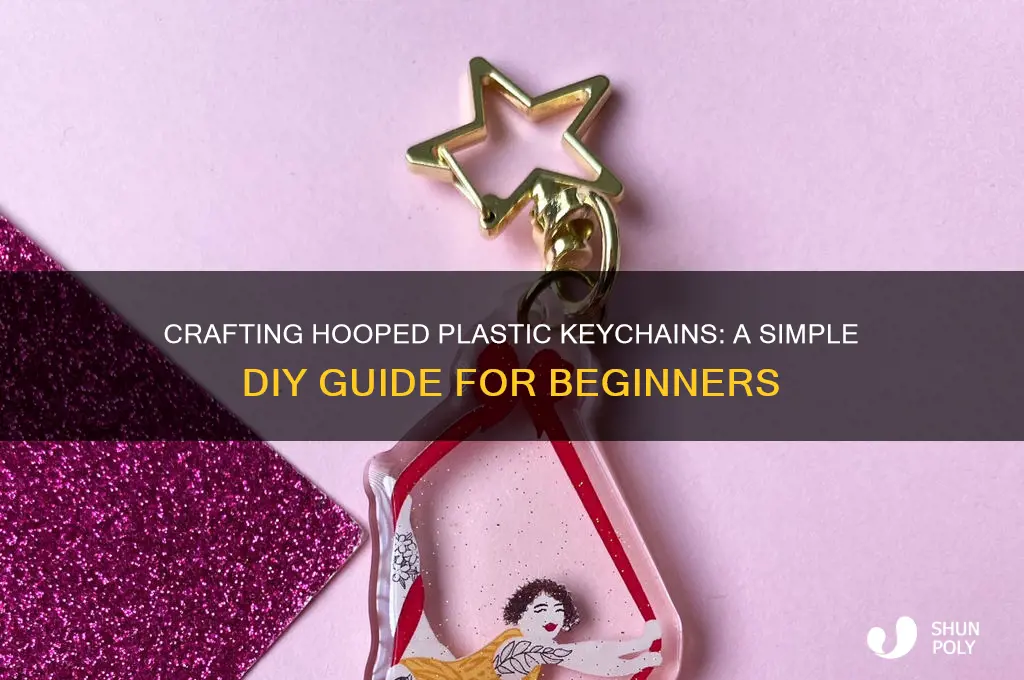 how to make a hooped plastic keychain