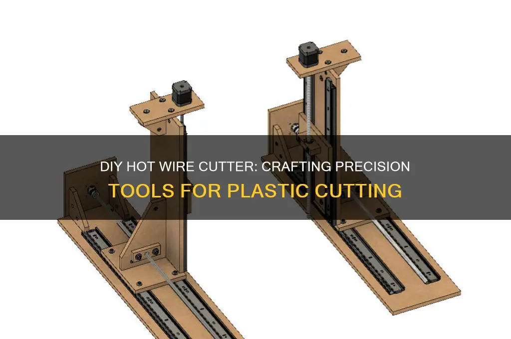 how to make a hot wire cutter for plastic