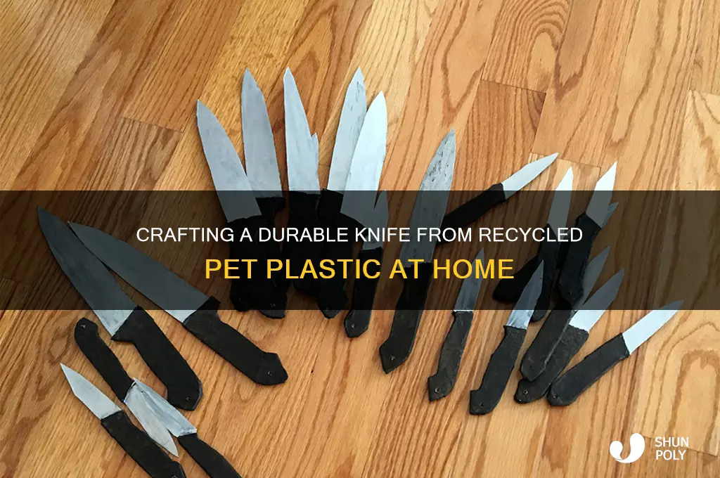 how to make a knife from pet plastic