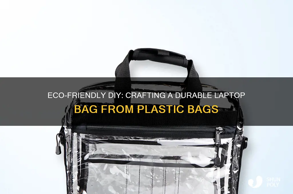 how to make a laptop bag out of plastic bags