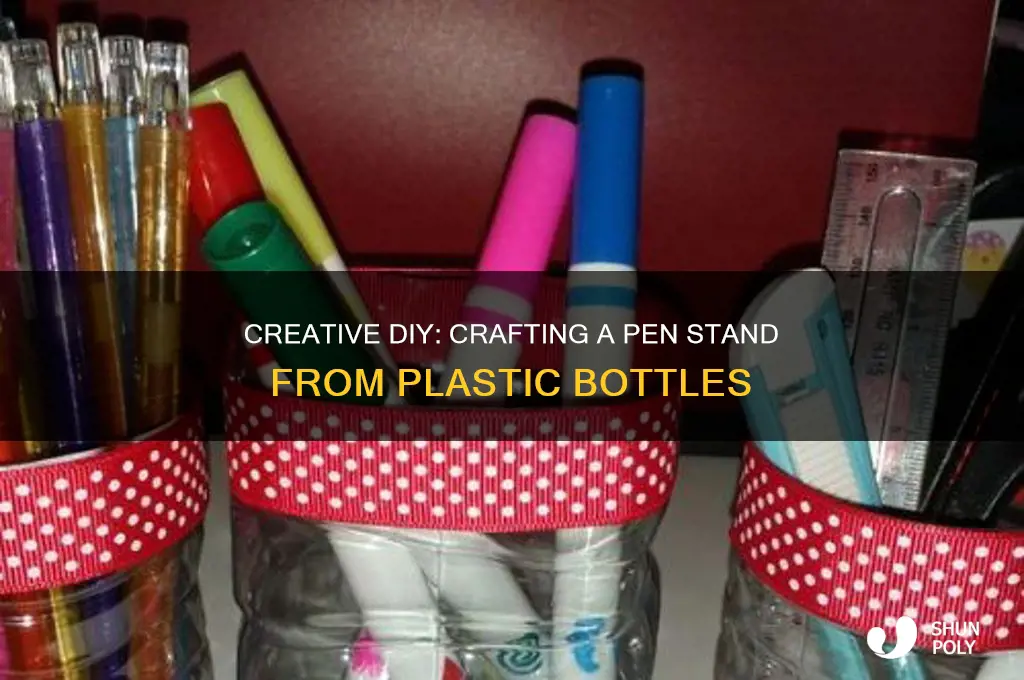how to make a pen stand with plastic bottles