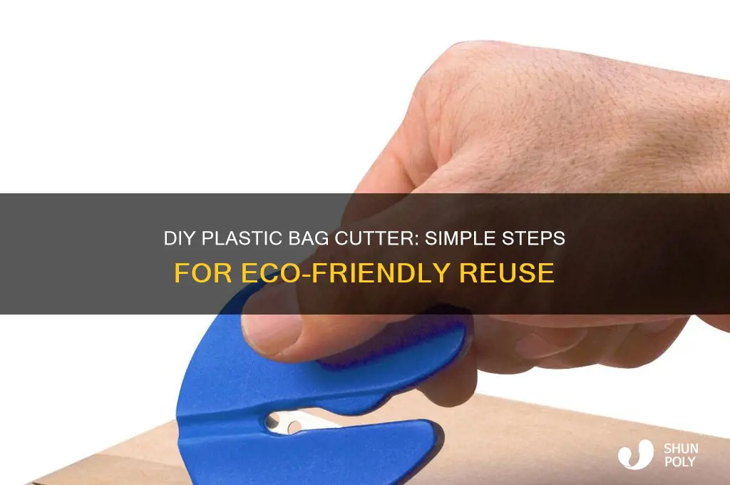 how to make a plastic bag cutter