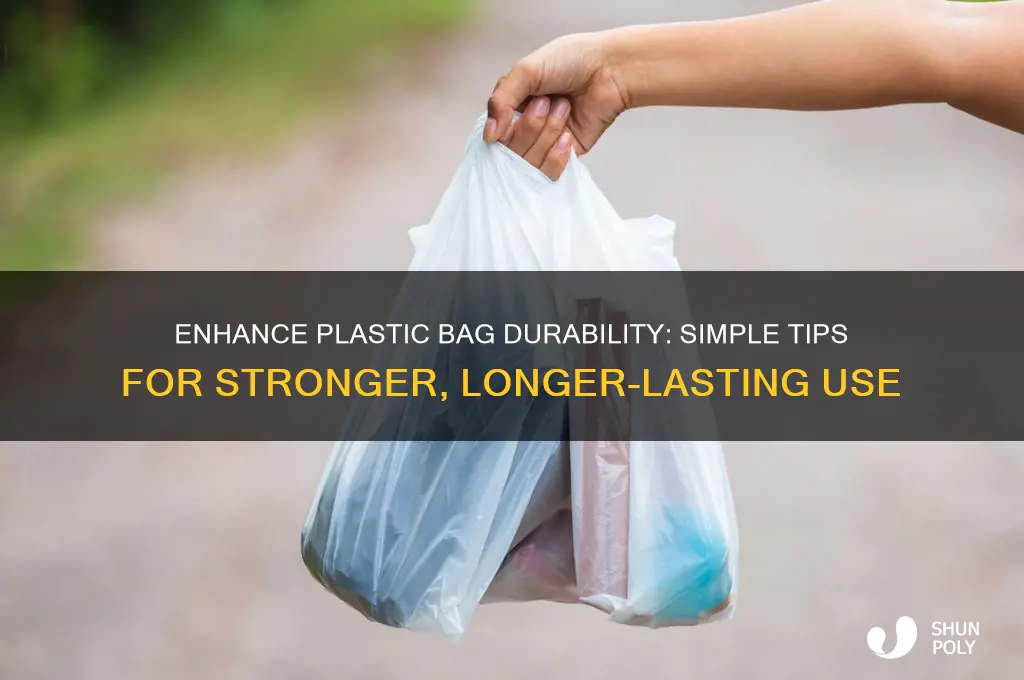how to make a plastic bag stronger