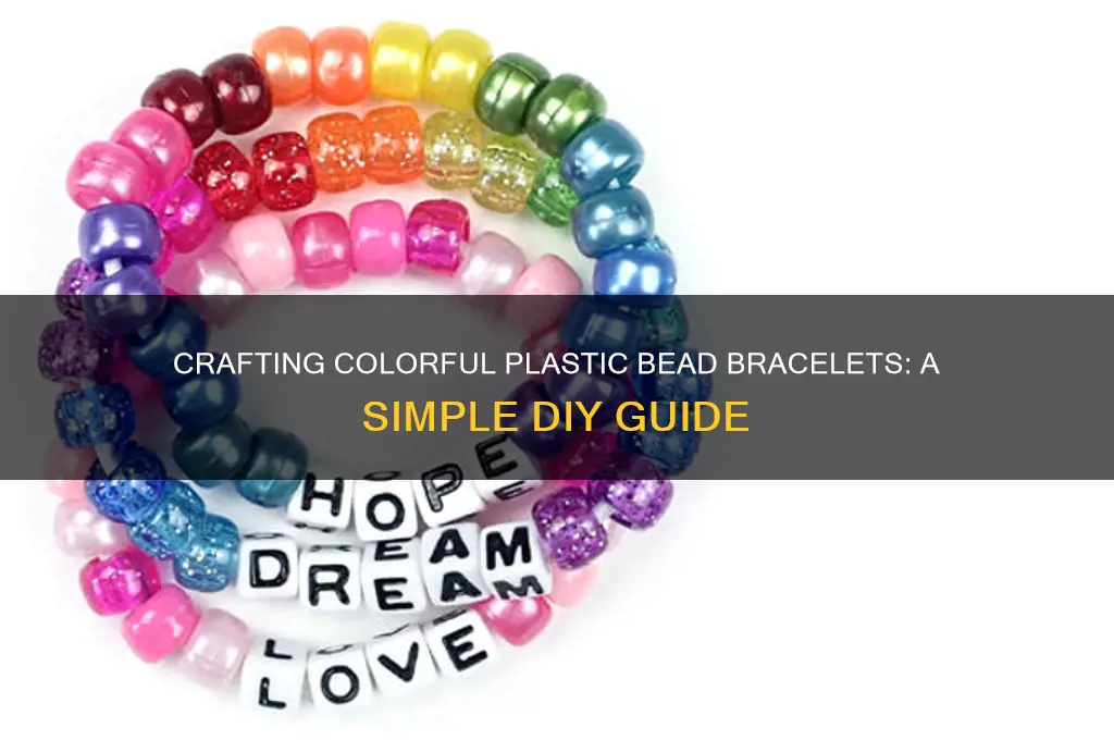 how to make a plastic bead bracelets