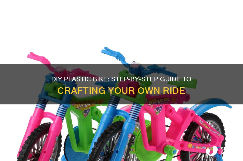 how to make a plastic bike