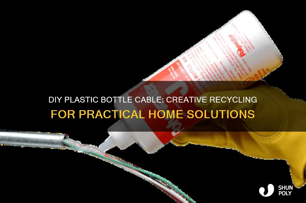 how to make a plastic bottle into cable