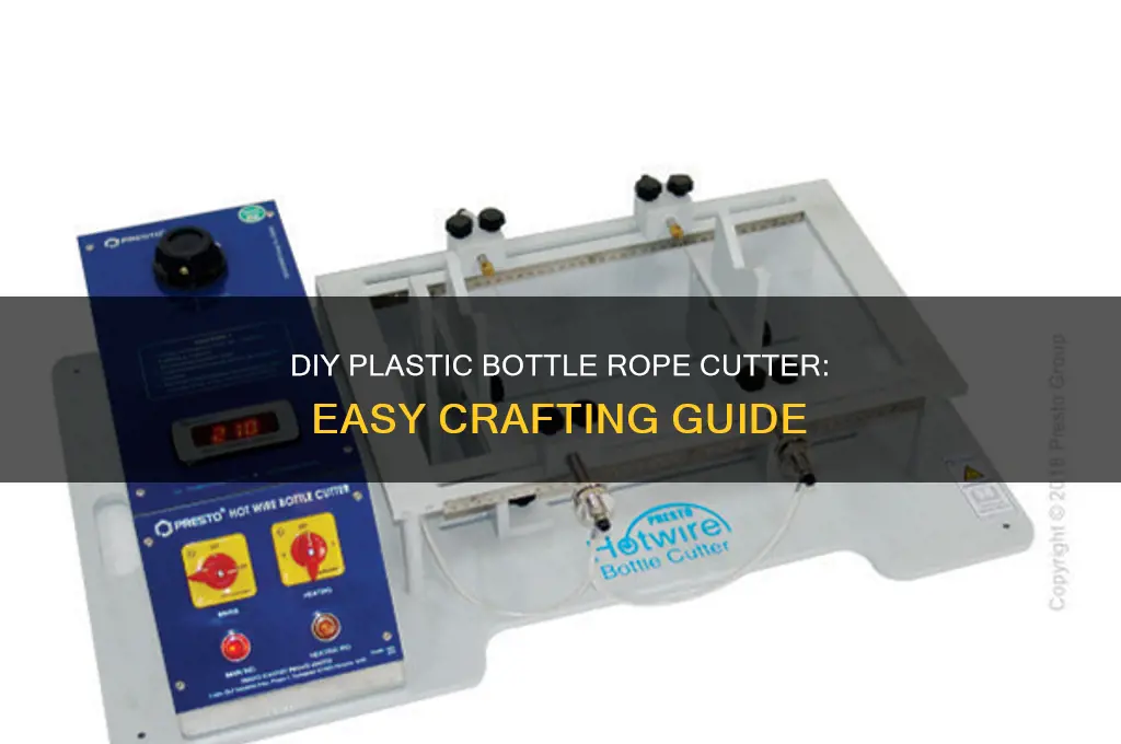 how to make a plastic bottle rope cutter