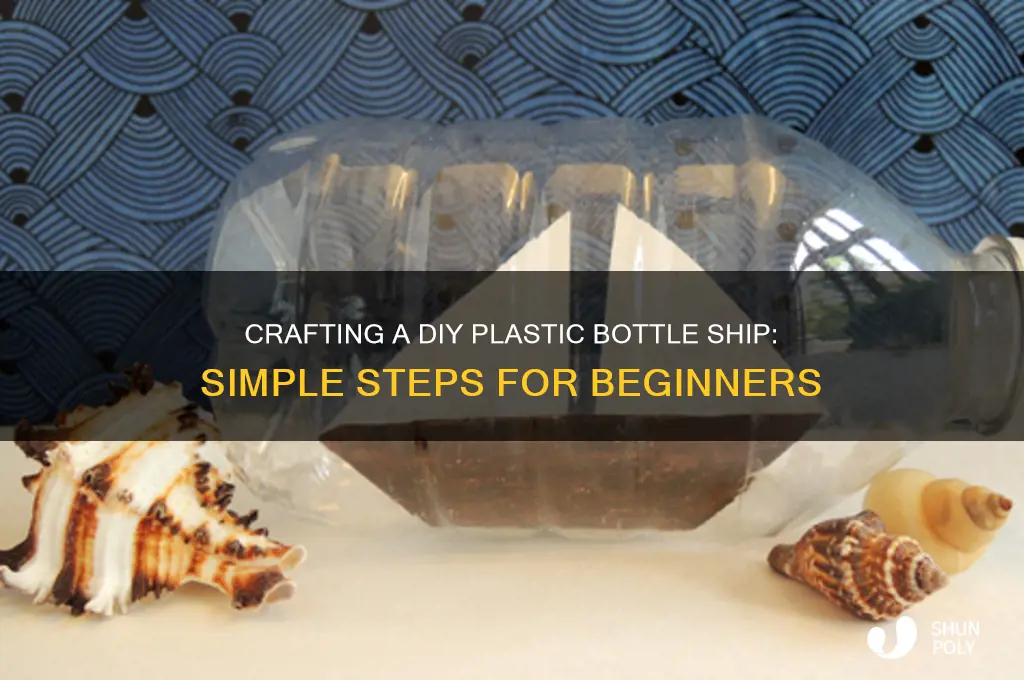 how to make a plastic bottle ship