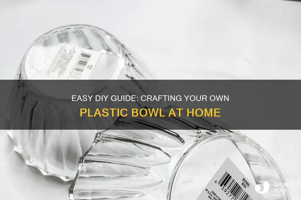 how to make a plastic bowl