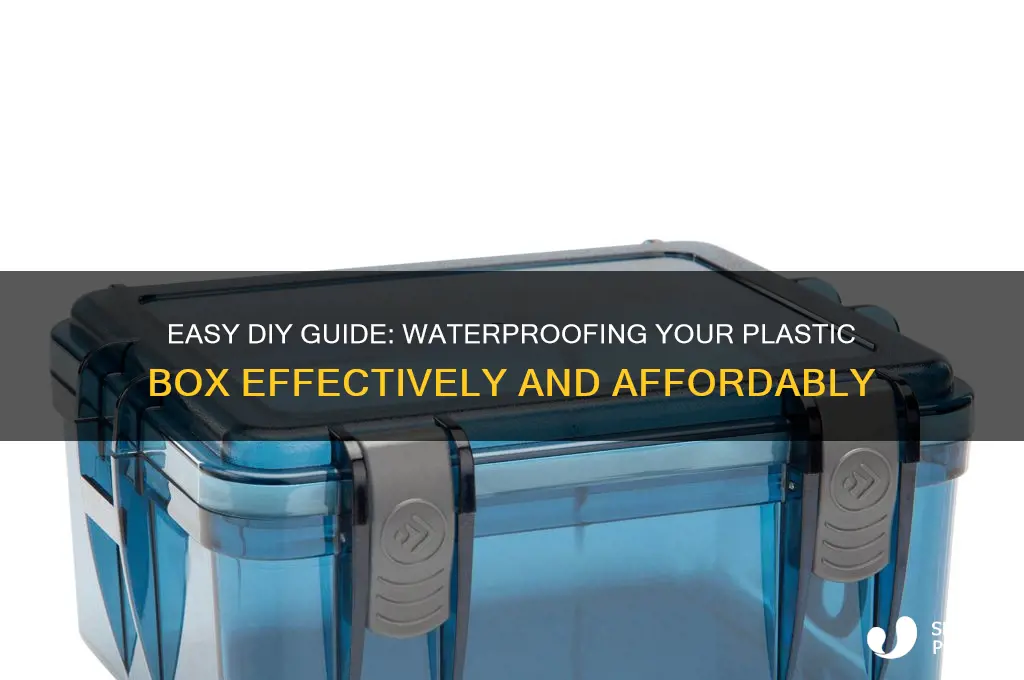 how to make a plastic box waterproof