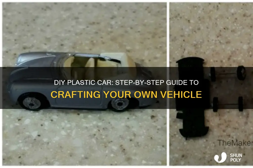 how to make a plastic car