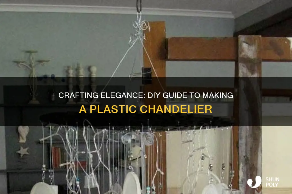 how to make a plastic chandelier