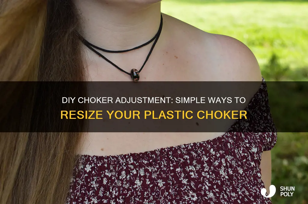 how to make a plastic choker smaller