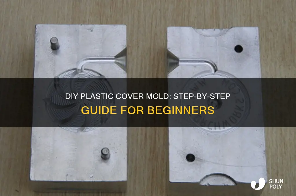 how to make a plastic cover mold