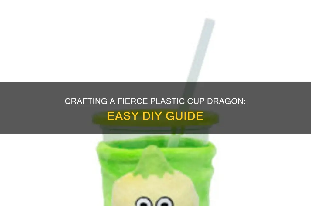how to make a plastic cup dragon