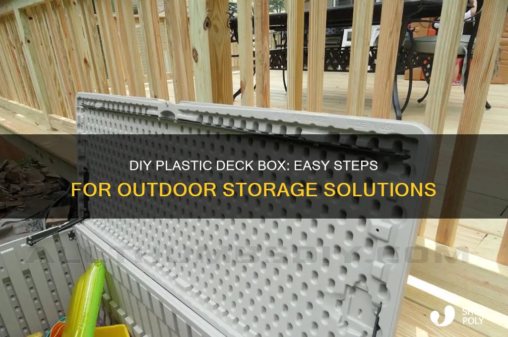 how to make a plastic deck box