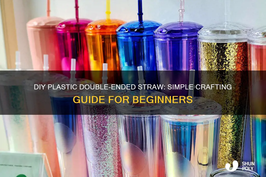 how to make a plastic double end straw