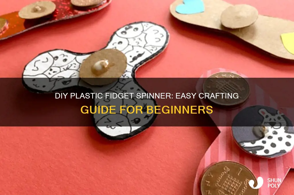 how to make a plastic fidget spinner