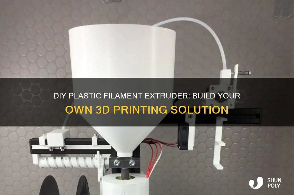 how to make a plastic filament extruder