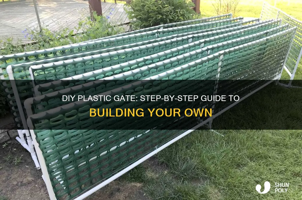 how to make a plastic gate