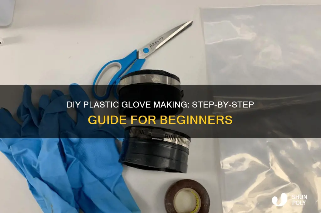 how to make a plastic glove