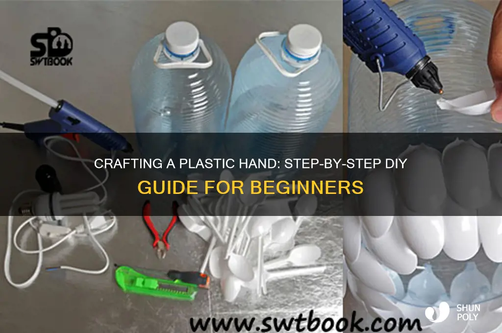 how to make a plastic hand