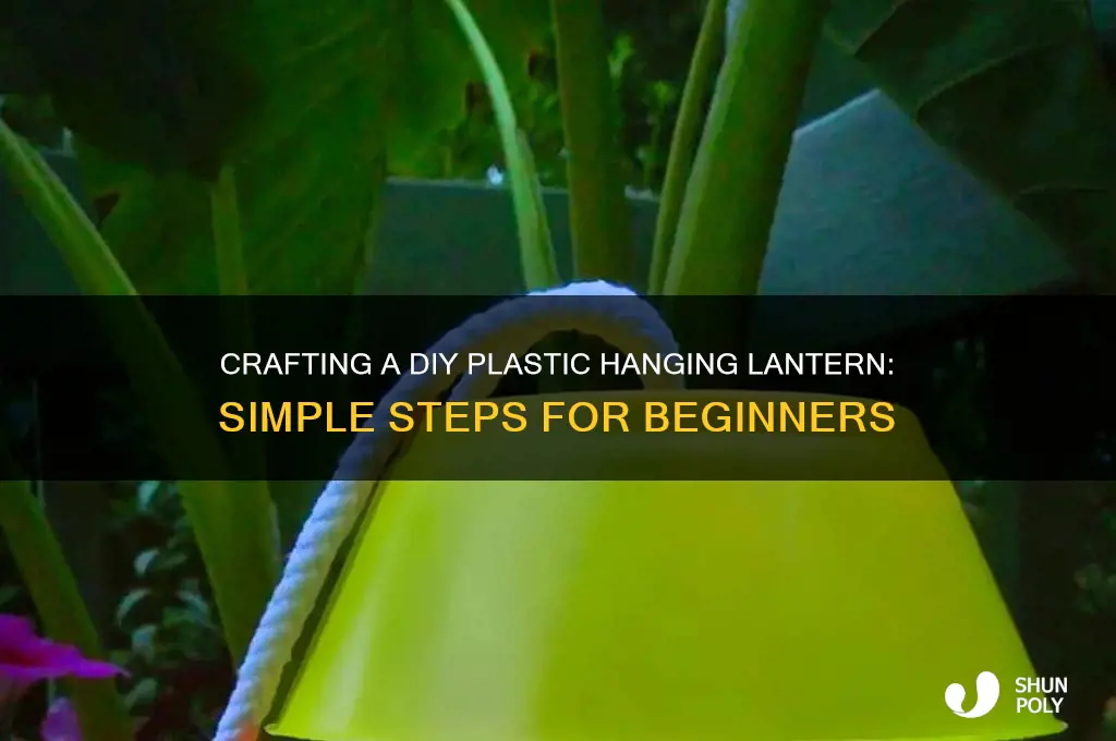 how to make a plastic hanging lantern